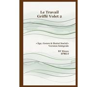 Âge, Genre & Statut Social - Version Intégrale (Le Travail Griffé)