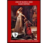 Age of Blood & Iron: Basic Edition (Age of Blood & Iron RPG)