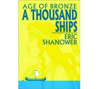 Age Of Bronze Volume 1: A Thousand Ships