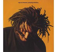 Age Of Chance - Playing With Fire