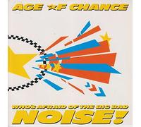 AGE OF CHANCE - WHO'S AFRAID OF THE BIG BAD NOISE 7 INCH (7" VINYL 45) UK VIRGIN 1987