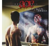 Age of Evil - Living A Sick Dream