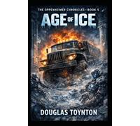 Age of Ice: Oppenheimer Chronicles