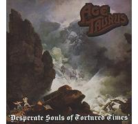 Age Of Taurus - Desperate Souls Of Tortured Times