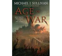 Age of War: Book Three of The Legends of the First Empire: 3