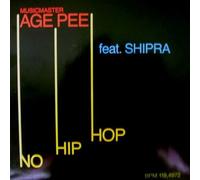 Age Pee Feat. Shipra - No Hip Hop - Night'n Day Records - 035 30120, Night'n Day Records - 035.30120