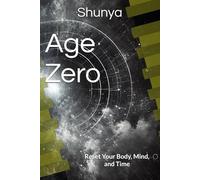 Age Zero: Reset Your Body, Mind, and Time: 5 (The Gentle Path Series)