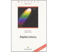 Àgebra bàsica: 21 (Manuals de la UAB)