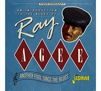 Agee,Ray - An Introduction To The Blues Of Ray Agee - Another Fool Sings The Blues