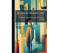Ageism In Health Care
