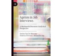 Ageism in Job Interviews: A Multimodal Discourse Analytical Perspective