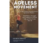 AGELESS MOVEMENT: A Safe Parkour-Inspired Fitness System for Seniors