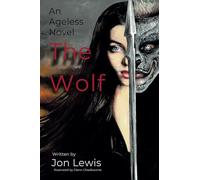 Ageless: The Wolf (An Ageless Novel)