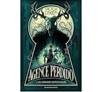 Agence Perdido. Vol. 1. Les Derniers Retrouveurs