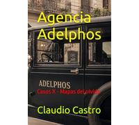 Agencia Adelphos: Casos X - Mapas del olvido