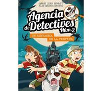 Un fantasma en la ventana (Agencia de detectives Núm. 2)