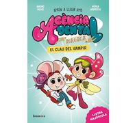 Agència Dental Màgica 1. El clau del vampir