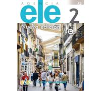 Agencia ELE 2 - Nueva edición. Kursbuch mit Code: Curso de español