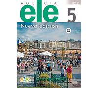 Agencia ELE 5 libro de clase + licencia digital: Libro de clase + licencia digital (B2.2)