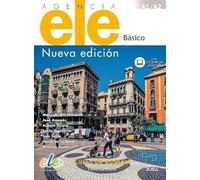 Agencia ELE Básico libro de clase. Nueva edición: Curso de espanol : Libro de clase (SIN COLECCION)