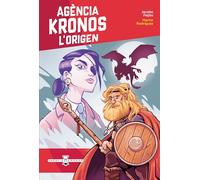 Agencia Kronos 8 - L'origen (cat) (Agència Kronos: tu decideixes la història)
