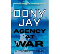 Agency at War: A Warrior Spy Thriller: 3