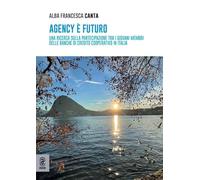 Agency è futuro. Una ricerca sulla partecipazione tra i giovani membri delle Banche di Credito Cooperativo in Italia