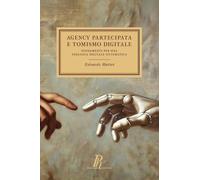 Agency Partecipata e Tomismo Digitale: Fondamenti per una teologia digitale sistematica
