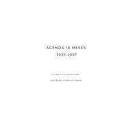 Agenda 18 meses 2026-2027: Planifica lo importante. Deja espacio para lo demás.