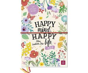 Agenda 2024: Happy Mind, Happy Life - Mi año creativo: agenda grande, calendario semanal con hoja de pegatinas, espacio para creatividad y extras (agenda, planificador, organizador)