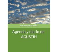 Agenda 2025-2026 para Agustín.Diario, planner y calendario personalizado.: Organiza tu año, escribe tus sueños y mantente motivado cada día.