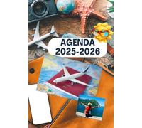 Agenda 2025-2026: thème des voyages (intérieur en couleur), 151 pages, format 6x9, avec fiches voyages à remplir et illustrations incontournables, objectifs mensuels, 4 jours par pages
