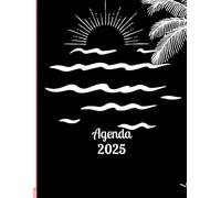 Agenda 2025 Blanco y Negro- Planificador Anual con Tablero de Visión, Rueda de la Vida y Planificación Semanal y mensual (8.5” x 11”): Planificador ... visualizar tus objetivos de enero a diciembre