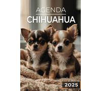 Agenda 2025 - Chihuahua: Journalier | 2 jours par page | Format A5 | Couverture Souple | 194 pages | Chiens