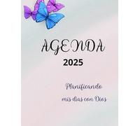Agenda 2025. Planificador semanal y mensual, planificador financiero y diario de gratitud: enero 2025 a diciembre 2025