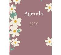 Agenda 2025 Premium: Planificador con Frases Motivadoras para Aumentar Tu Productividad y Conquistar Tus Metas: Es semanal y mensual, frases en cada mes, notas y lista de metas, Florece cada día.