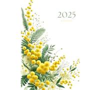 Agenda 2025 semainier A5 vertical avec des fleurs de mimosa: Planificateur hebdomadaire 12 mois, samedi dimanche entier, intervalles de 30 minutes, double page, français, femme, fille, jaune.
