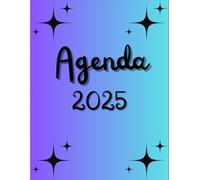 Agenda 2025: Tu compañera perfecta para organizar tu año. Diaria, semanal y mensual para una planificación completa.: Domina tu tiempo, maximiza tus ... día cuenta: planifica, organiza y triunfa