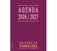 Agenda 2026 2027 Giornaliera: A4 Grande, Italiano, Un Giorno per Pagina con Orari, per Studenti Universitari, Organizza il tuo Studio all’Università, Anno Accademico 26-27, Rosa