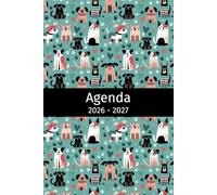 Agenda 2026-2027: Idée de cadeau pour amoureux des chiens, vétérinaire, étudiant vétérinaire, Planificateur organisateur mensuel et semainier