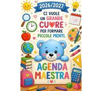 Agenda 2026 2027 Regalo Maestre Fine Anno: Diario Settimanale Una Settimana Su 2 Pagine | Grazie Maestra | Asilo nido, scuola dell'infanzia e elementare.