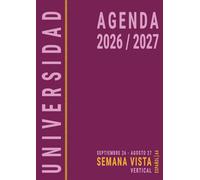 Agenda 2026 2027 Semana Vista A4 Español: Organiza tu Tiempo de Estudio en la Universidad, Curso Escolar 26-27, de Septiembre a Agosto, Planificador para Estudiante Universitario, Grande, Rosa