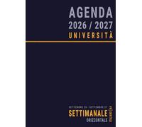 Agenda 2026 2027 Settimanale Orizzontale: Formato A4 , Da Settembre per Studenti Universitari , Anno Accademico 26-27 , Italiano , Blu