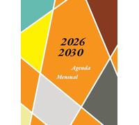 Agenda 2026-2030 mensual a4: Planificador mensual para 5 años, de enero 2026 a diciembre 2030, organizador mensual familiar | 1 Mes Para 2 Páginas.