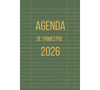AGENDA 2026 - 3e Trimestre -: 1 jour = Une page - avril/mai/juin - 15 x 23 cm. - Fin (1cm), épuré, simple et clair