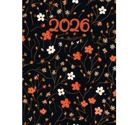 Agenda 2026: Calendario da tavolo, una pagina al giorno con suddivisione oraria | Include festività, appuntamenti importanti, compiti giornalieri e spazio per note per tutto l'anno, 365 giorni.