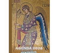 Agenda 2026 des Anges: 12 mois sous la protection divine - Illustrations en couleurs - Vue mensuelle et hebdomadaire - Pages de notes, anniversaires et contacts
