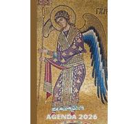 Agenda 2026 des Anges: 12 mois sous la protection divine - Vue mensuelle et hebdomadaire - Pages de notes, anniversaires et contacts
