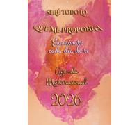 Agenda 2026 dia por pagina. Agenda Motivacional 2026: Seré todo lo que me proponga. Corazón Rosa (Agendas Hearts Collection by Nieves Marqués)