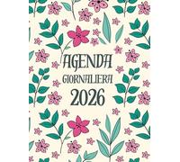 Agenda 2026 Giornaliera: Calendario A4 | Da gennaio a dicembre, contiene una pagina al giorno con suddivisione del tempo, festività ufficiali, note speciali e una lista di compiti quotidiani e altro.